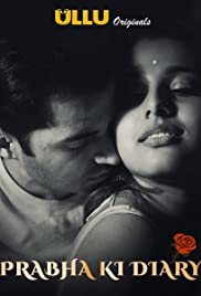 +18  Prabha ki Diary 2020 S02 ALL 1 to 6 EP Hindi ULLU Full Movie